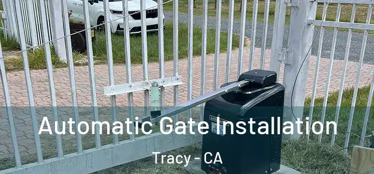 Automatic Gate Installation Tracy - CA