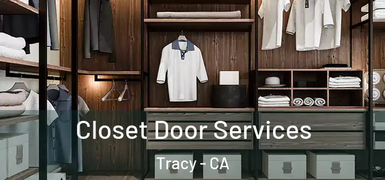  Closet Door Services Tracy - CA