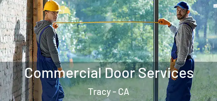  Commercial Door Services Tracy - CA