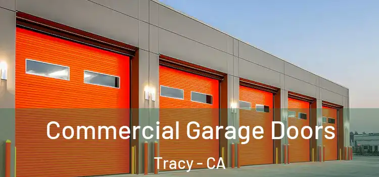  Commercial Garage Doors Tracy - CA