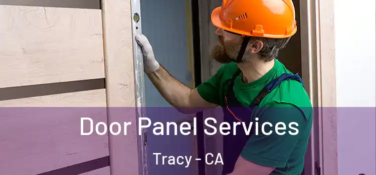 Door Panel Services Tracy - CA