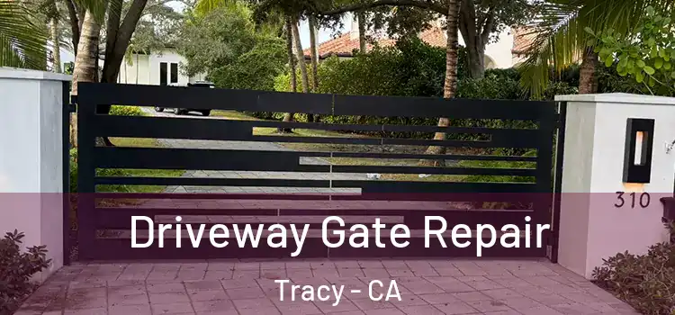 Driveway Gate Repair Tracy - CA