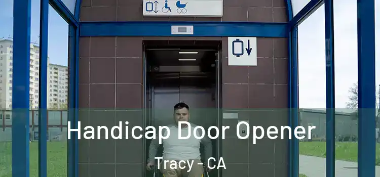 Handicap Door Opener Tracy - CA