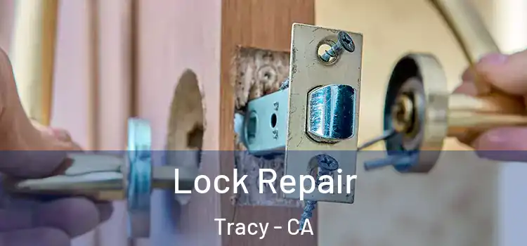  Lock Repair Tracy - CA