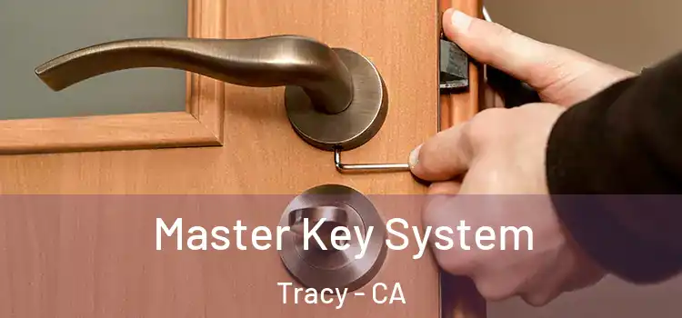 Master Key System Tracy - CA