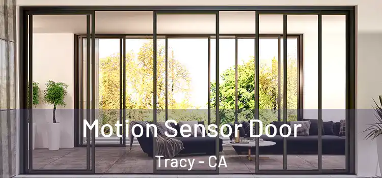Motion Sensor Door Tracy - CA