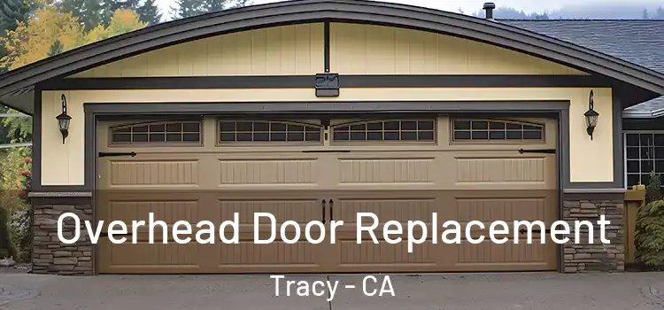  Overhead Door Replacement Tracy - CA
