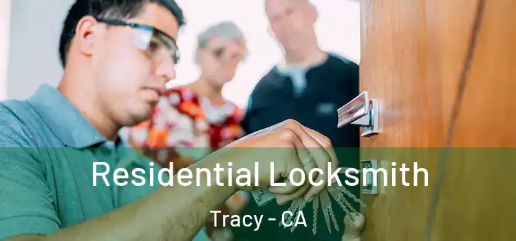 Residential Locksmith Tracy - CA