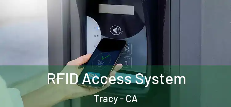 RFID Access System Tracy - CA