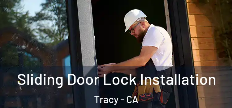  Sliding Door Lock Installation Tracy - CA
